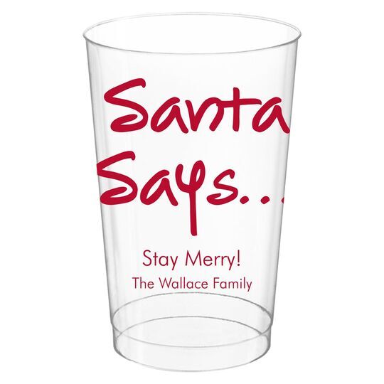 Studio Santa Says Clear Plastic Cups